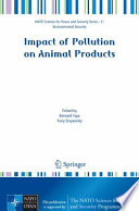 Impact of Pollution on Animal Products [E-Book] /