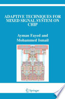 Adaptive Techniques for Mixed Signal System on Chip [E-Book] /