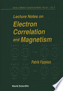 Lecture notes on electron correlation and magnetism /
