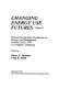 Changing energy use futures vol. 0001 : International conference on energy use management 0002: proceedings : Los-Angeles, CA, 22.10.79-26.10.79.