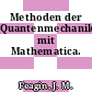 Methoden der Quantenmechanik mit Mathematica.
