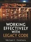 Working effectively with legacy code /