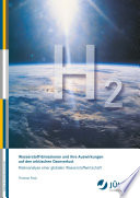 Wasserstoff-Emissionen und ihre Auswirkungen auf den arktischen Ozonverlust : Risikoanalyse einer globalen Wasserstoffwirtschaft [E-Book] /