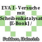 EVA I - Versuche mit Scheibenkatalysatoren [E-Book] /