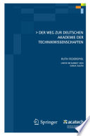 Der Weg zur Deutschen Akademie der Technikwissenschaften [E-Book] /