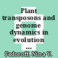 Plant transposons and genome dynamics in evolution / [E-Book]