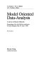 Model oriented data analysis: a survey of recent methods : Model oriented data analysis: IIASA workshop 0002: proceedings : Sveti-Kyrik, 28.05.90-01.06.90.