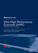 Ultra-high performance concrete UHPC : fundamentals, design, examples [E-Book] /