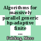 Algorithms for massively parallel generic hp-adaptive finite element methods /