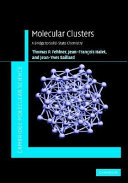 Molecular clusters : a bridge to solid-state chemistry /