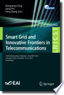 Smart Grid and Innovative Frontiers in Telecommunications [E-Book] : 7th EAI International Conference, SmartGIFT 2022, Changsha, China, December 10-12, 2022, Proceedings /