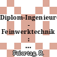 Diplom-Ingenieur(in) - Feinwerktechnik : Stand: Dezember 1980.