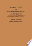 Calculation of the Brightness of Light [E-Book] : In the Case of Anisotropic Scattering /