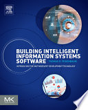 Building intelligent information systems software : introducing the Unit Modeler development technology [E-Book] /
