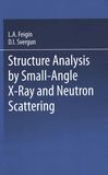 Structure analysis by small-angle x-ray and neutron scattering /
