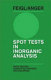 Spot tests in inorganic analysis /