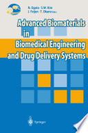 Advanced Biomaterials in Biomedical Engineering and Drug Delivery Systems [E-Book] /