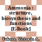 Ammonia : structure, biosynthesis and functions [E-Book] /