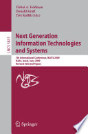 Next Generation Information Technologies and Systems [E-Book] : 7th International Conference, NGITS 2009, Haifa, Israel, June 16-18, 2009. Revised Selected Papers /