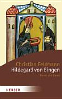 Hildegard von Bingen : Nonne und Genie /