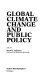 Global climate change and public policy.