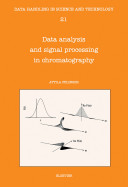 Data analysis and signal processing in chromatography /