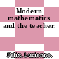 Modern mathematics and the teacher.