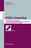 Utility Computing [E-Book] : 15th IFIP/IEEE International Workshop on Distributed Systems: Operations and Management, DSOM 2004, Davis, CA, USA, November 15-17, 2004. Proceedings /