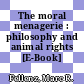 The moral menagerie : philosophy and animal rights [E-Book] /