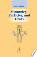 Geometry, Particles, and Fields [E-Book] /