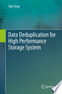 Data Deduplication for High Performance Storage System [E-Book] /