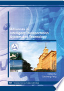 Advances in intelligent transportation : system and technology : selected, peer reviewed papers from the 1st International Doctoral Annual Symposium on Intelligent Transportation Technology and Sustainable Development, September 15-16, 2012, Harbin, China [E-Book] /