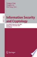 Information Security and Cryptology (vol. # 3822) [E-Book] / First SKLOIS Conference, CISC 2005, Beijing, China, December 15-17, 2005, Proceedings