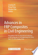 Advances in FRP Composites in Civil Engineering [E-Book] : Proceedings of the 5th International Conference on FRP Composites in Civil Engineering (CICE 2010), Sep 27–29, 2010, Beijing, China /