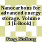 Nanocarbons for advanced energy storage. Volume 1 [E-Book] /