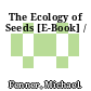 The Ecology of Seeds [E-Book] /