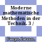 Moderne mathematische Methoden in der Technik. 3 /