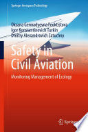 Safety in Civil Aviation [E-Book] : Monitoring Management of Ecology /