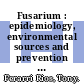 Fusarium : epidemiology, environmental sources and prevention [E-Book] /