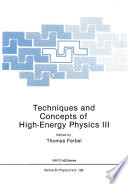 Techniques and Concepts of High-Energy Physics III [E-Book] /