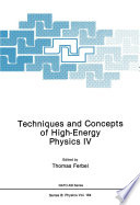 Techniques and Concepts of High-Energy Physics IV [E-Book] /
