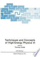 Techniques and Concepts of High-Energy Physics VI [E-Book] /