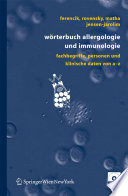 Wörterbuch Allergologie und Immunologie [E-Book] : Fachbegriffe, Personen und klinische Daten von A–Z /