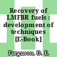 Recovery of LMFBR fuels : development of techniques [E-Book]