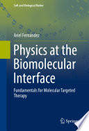 Physics at the Biomolecular Interface [E-Book] : Fundamentals for Molecular Targeted Therapy /