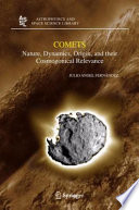 Comets [E-Book] : Nature, Dynamics, Origin, and their Cosmogonical Relevance /