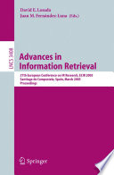 Advances in Information Retrieval (vol. # 3408) [E-Book] / 27th European Conference on IR Research, ECIR 2005, Santiago de Compostela, Spain, March 21-23, 2005, Proceedings