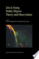 Jets in Young Stellar Objects [E-Book] : Theory and Observations /