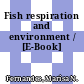 Fish respiration and environment / [E-Book]