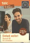 Einfach weiter! : Deutsch B2 ; Kurs- und Arbeitsbuch /